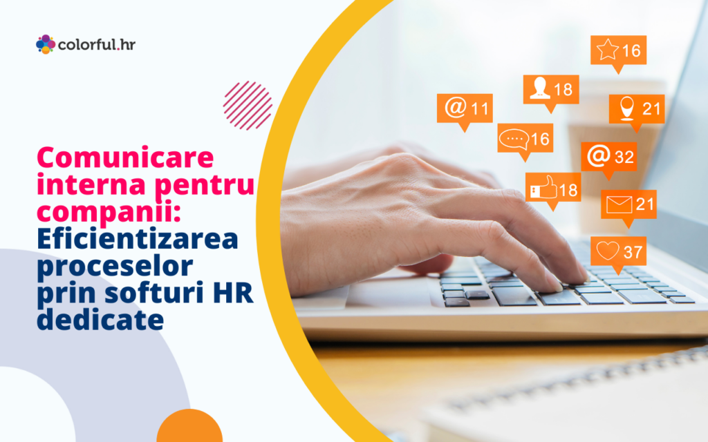 Comunicare interna pentru companii: Eficientizarea proceselor prin softuri HR dedicate